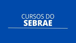 Cursos Gratuitos do Sebrae: Como Aprender Sobre Empreendedorismo sem Gastar Nada?